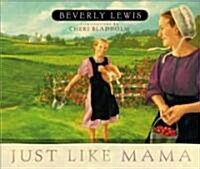 Just Like Mama (Hardcover)