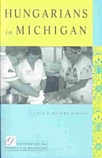 Hungarians in Michigan (Paperback)