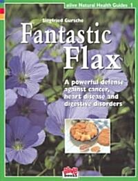 Fantastic Flax (Paperback)