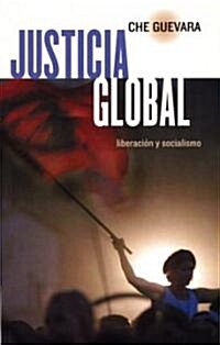 Justicia Global: Liberacian y Socialismo (Paperback)