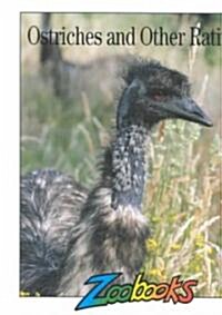 Ostriches and Other Ratites (School & Library)