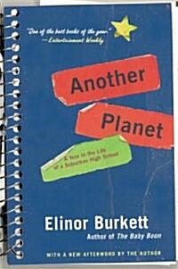Another Planet: A Year in the Life of a Suburban High School (Paperback)