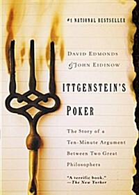 Wittgensteins Poker: The Story of a Ten-Minute Argument Between Two Great Philosophers (Paperback)