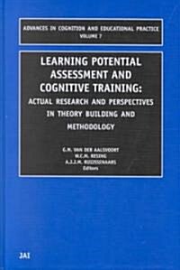 Learning Potential Assessment and Cognitive Training: Actual Research and Perspectives in Theory Building and Methodology (Hardcover)