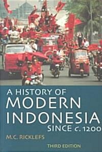 A History of Modern Indonesia Since C. 1200 (Paperback, 3rd)
