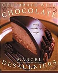 Celebrate With Chocolate (Hardcover, 1st)