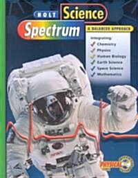 [중고] Holt Science Spectrum: Balanced Approach: Student Edition 2001 (Hardcover, Student)