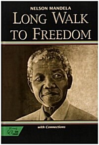 Student Text: Long Walk to Freedom: The Autobiography of Nelson Mandela (Library Binding)