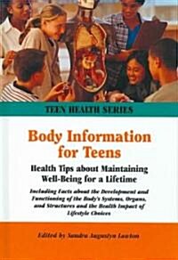 Body Information for Teens (Hardcover, 1st)