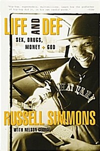Life and Def: Sex, Drugs, Money, + God (Paperback)
