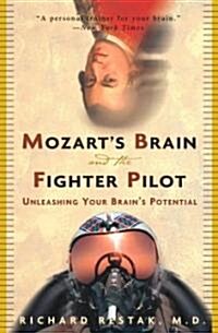 Mozarts Brain and the Fighter Pilot: Unleashing Your Brains Potential (Paperback)