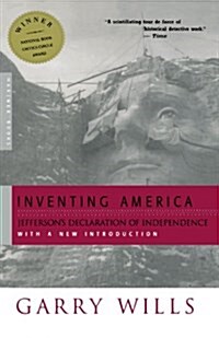 Inventing America: Jeffersons Declaration of Independence (Paperback)