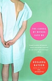 The Camera My Mother Gave Me: A Memoir (Paperback)