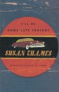 Ill Be Home Late Tonight (Paperback)
