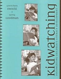 Kidwatching: Documenting Childrens Literacy Development (Paperback)