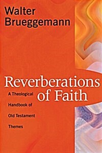 Reverberations of Faith: A Theological Handbook of Old Testament Themes (Paperback)