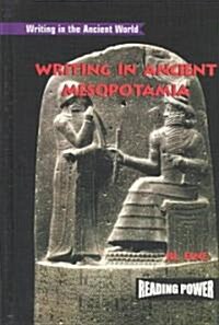 Writing in Ancient Mesopotamia (Library Binding)