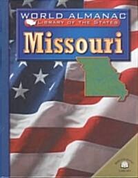 Missouri: The Show-Me State (Library Binding)