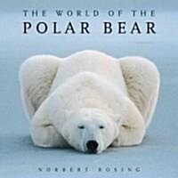 The World of the Polar Bear (Hardcover)