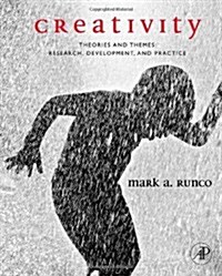 Creativity: Theories and Themes: Research, Development, and Practice (Hardcover)
