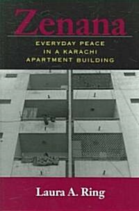 Zenana: Everyday Peace in a Karachi Apartment Building (Paperback)
