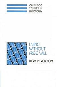 Living without Free Will (Paperback)