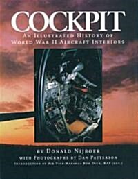 Cockpit: An Illustrated History of World War II Aircraft Interiors (Paperback)