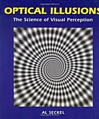 Optical Illusions: The Science of Visual Perception (Hardcover, Reprint)