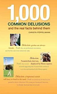 1,000 Common Delusions (Paperback)