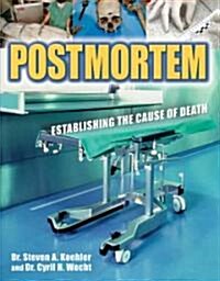 Postmortem: Establishing the Cause of Death (Paperback)