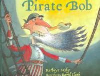 Pirate Bob (School & Library, 1st)