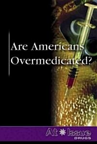 Are Americans Overmedicated? (Library)