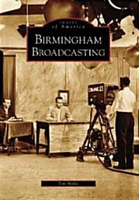 Birmingham Broadcasting (Paperback)