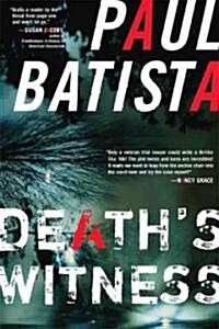 Deaths Witness (Hardcover, 1st)