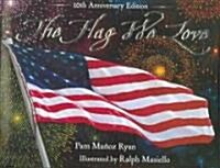 The Flag We Love - 10th Anniversary Edition (Hardcover, 10)