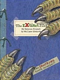 The Extinct Files (Hardcover)