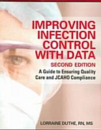 Improving Infection Control With Data (Paperback, CD-ROM, 2nd)