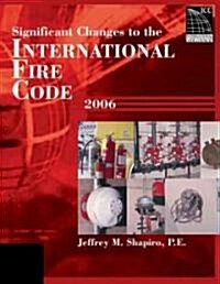 Significant Changes to the International Fire Code (Paperback, 1st)