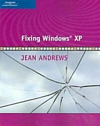 Fixing Windows XP (Paperback)