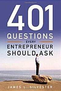 401 Questions Every Entrepreneur Should Ask (Paperback, 1st)