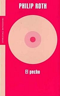 El Pecho / the Breast (Paperback, Translation)