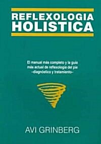 Reflexolog죂 holistica / Holistic Reflexology (Paperback, Translation)