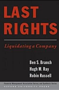 Last Rights: Liquidating a Company (Hardcover)