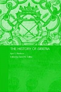 The History of Siberia (Hardcover)