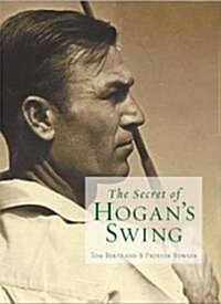 The Secret of Hogans Swing (Hardcover)