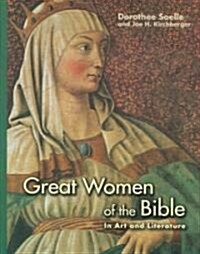 Great Women of the Bible in Art And Literature (Hardcover)
