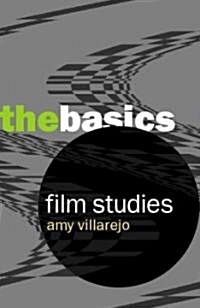 Film Studies: The Basics (Paperback)