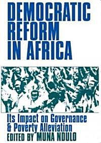 Democratic Reform in Africa: The Impact on Governance & Poverty Alleviation (Paperback)