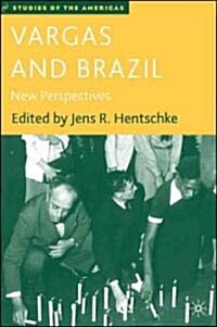 Vargas and Brazil: New Perspectives (Hardcover)