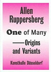 Allen Ruppersberg: One of Many - Origins and Variants (Paperback)